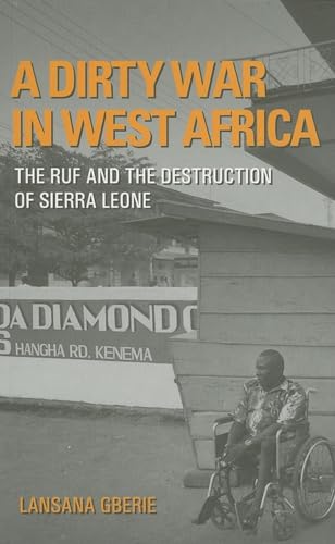 9780253218551: A Dirty War in West Africa: The RUF and the Destruction of Sierra Leone
