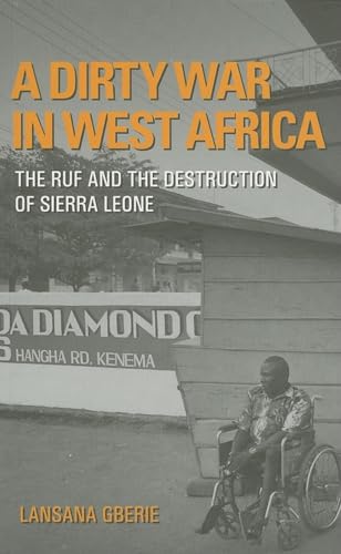 9780253218551: A Dirty War in West Africa: The RUF And the Destruction of Sierra Leone