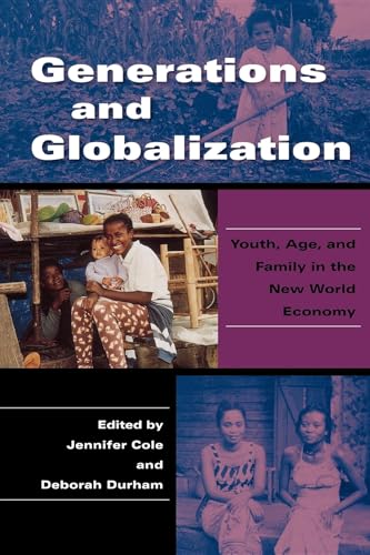 Beispielbild fr Generations and Globalization: Youth, Age, and Family in the New World Economy (Tracking Globalization) zum Verkauf von HPB-Red