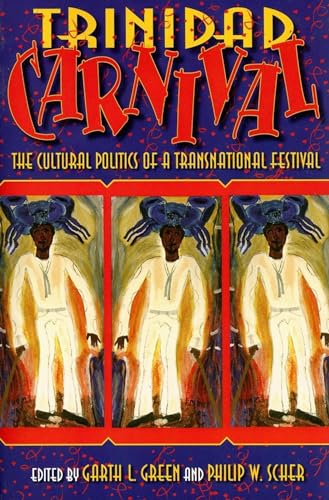 Imagen de archivo de Trinidad Carnival: The Cultural Politics of a Transnational Festival a la venta por HPB-Red