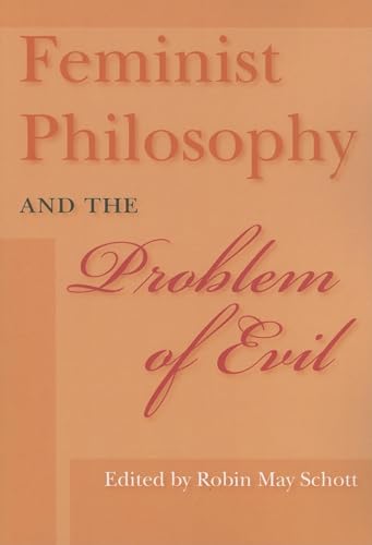 Beispielbild fr Feminist Philosophy and the Problem of Evil (A Hypatia Book) zum Verkauf von Powell's Bookstores Chicago, ABAA