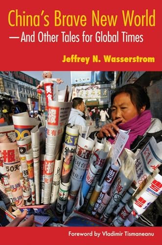 Beispielbild fr China's Brave New World : And Other Tales for Global Times zum Verkauf von Better World Books