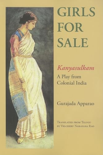 Beispielbild fr Girls for Sale: Kanyasulkam, a Play from Colonial India zum Verkauf von Books From California