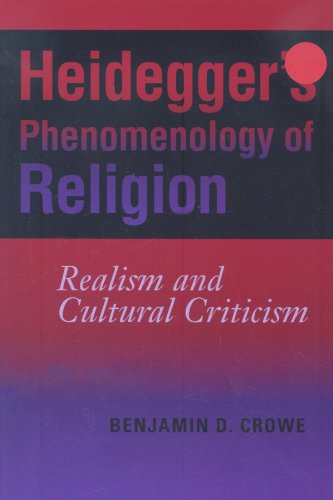 Imagen de archivo de Heidegger's Phenomenology of Religion: Realism and Cultural Criticism (Philosophy of Religion) a la venta por Books Unplugged
