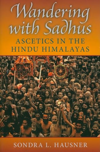 9780253219497: Wandering with Sadhus: Ascetics in the Hindu Himalayas (Contemporary Indian Studies)