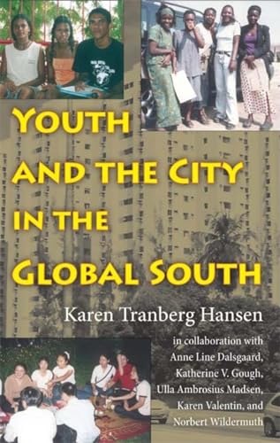 Stock image for Youth and the City in the Global South (Tracking Globalization) for sale by Open Books