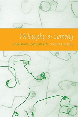 9780253219701: Philosophy And Comedy: Aristophanes, Logos, and Eros