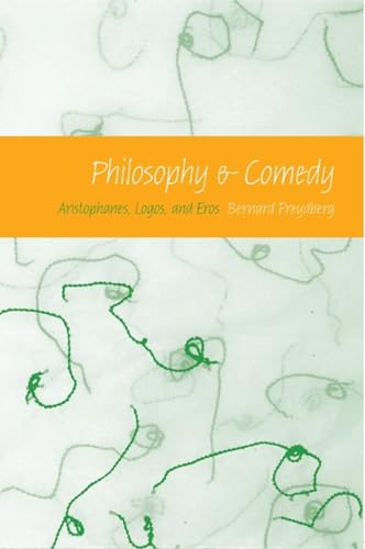 Stock image for Philosophy and Comedy: Aristophanes, Logos, and Eros (Studies in Continental Thought) for sale by GF Books, Inc.