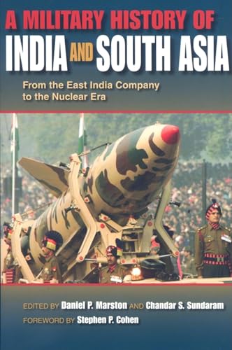 9780253219992: A Military History of India and South Asia: From the East India Company to the Nuclear Era