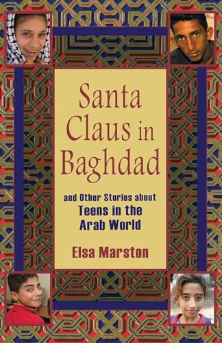 Beispielbild fr Santa Claus in Baghdad and Other Stories about Teens in the Arab World zum Verkauf von SecondSale