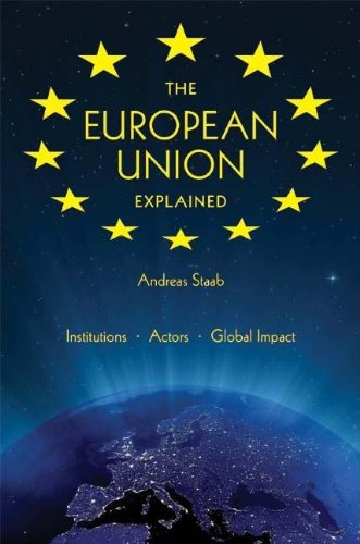 Beispielbild fr The European Union Explained: Institutions, Actors, Global Impact zum Verkauf von ThriftBooks-Dallas