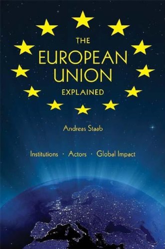 Stock image for The European Union Explained: Institutions, Actors, Global Impact for sale by ThriftBooks-Dallas