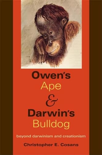 Stock image for Owen's Ape & Darwin's Bulldog Beyond Darwinism & Creationism for sale by Harry Alter