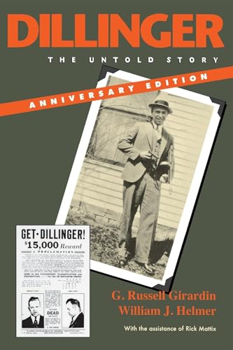 Beispielbild fr Dillinger: The Untold Story, Anniversary Edition zum Verkauf von Dream Books Co.