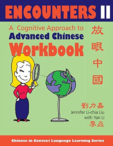 Imagen de archivo de Encounters II: A Cognitive Approach to Advanced Chinese a la venta por Midtown Scholar Bookstore