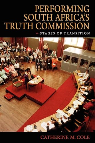 Stock image for Performing South Africa's Truth Commission: Stages of Transition (African Expressive Cultures) for sale by HPB-Movies