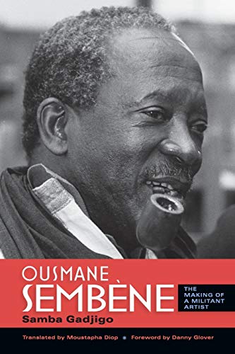 9780253221513: Ousmane Sembne: The Making of a Militant Artist
