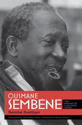 Ousmane SembÃ¨ne: The Making of a Militant Artist