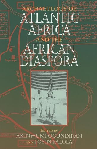Imagen de archivo de Archaeology of Atlantic Africa and the African Diaspora (Blacks in the Diaspora) a la venta por HPB-Red