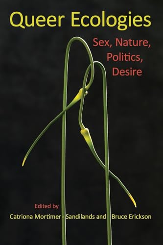9780253222039: Queer Ecologies: Sex, Nature, Politics, Desire