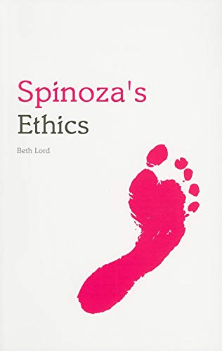 Spinoza's Ethics (Indiana Philosophical Guides) - Beth Lord