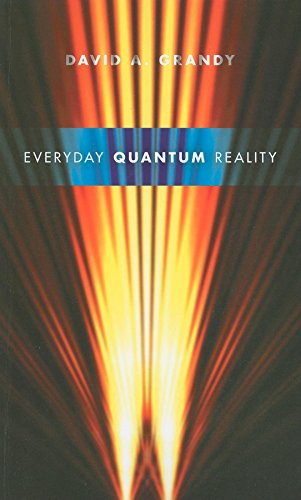 Beispielbild fr Everyday Quantum Reality zum Verkauf von ThriftBooks-Atlanta