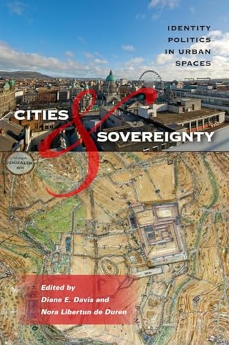 Imagen de archivo de Cities and Sovereignty: Identity Politics in Urban Spaces a la venta por Georgia Book Company