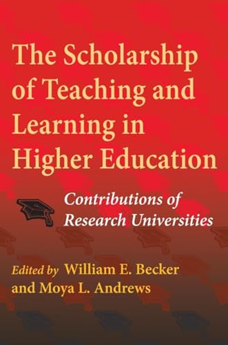 The Scholarship of Teaching and Learning in Higher Education: Contributions of Research Universities