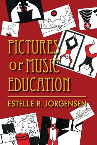 Pictures of Music Education (Counterpoints: Music and Education)