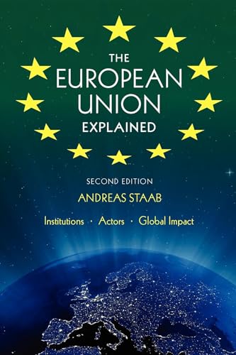 Beispielbild fr The European Union Explained, Third Edition: Institutions, Actors, Global Impact zum Verkauf von SecondSale