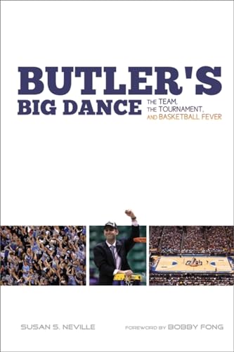 Imagen de archivo de Butler`s Big Dance   The Team, the Tournament, and Basketball Fever a la venta por Revaluation Books