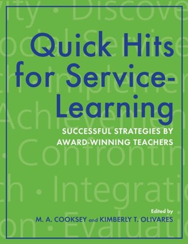 Imagen de archivo de Quick Hits for Service-Learning : Successful Strategies by Award-Winning Teachers a la venta por Better World Books