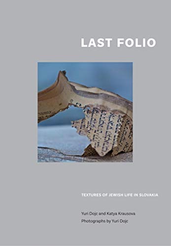 9780253223777: Last Folio: Textures of Jewish Life in Slovakia