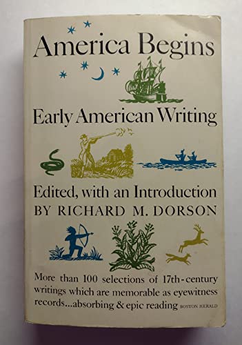 Stock image for America Begins : Early American Writings for sale by Wonder Book