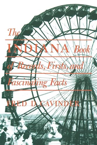 Stock image for The Indiana Book of Records, Firsts, and Fascinating Facts for sale by Lowry's Books