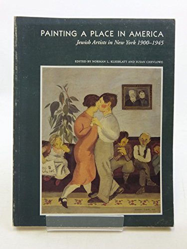 Beispielbild fr Painting a Place in America: Jewish Artists in New York 1900-1945 zum Verkauf von BookDepart