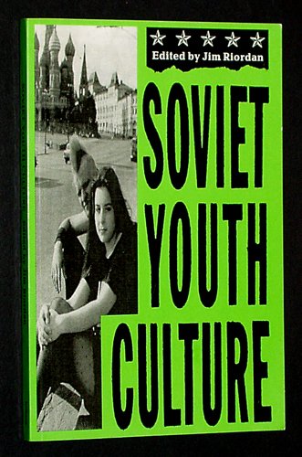 Beispielbild fr Soviet Youth Culture zum Verkauf von Better World Books
