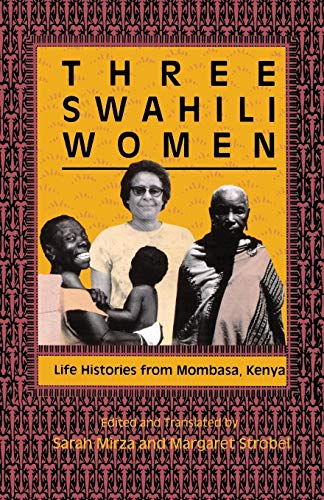 Beispielbild fr Three Swahili Women: Life Histories from Mombasa, Kenya zum Verkauf von Basement Seller 101