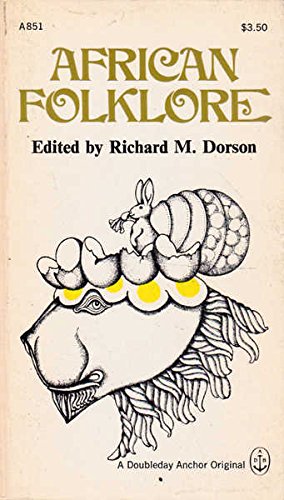 African Folklore (9780253302502) by Philip A. Noss; Dan Ben-Amos; William Bascom; Harold Scheub; L. A. Boadi; Carol M. Eastman; Ayodele Ogundipe; Daniel Biebuyck; James W. Fernandez