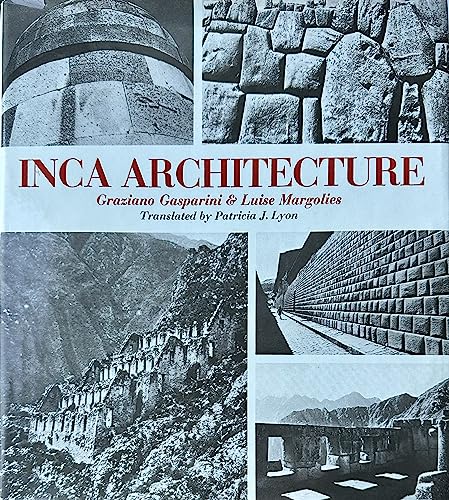 Inca Architecture (English and Spanish Edition) (9780253304438) by Gasparini, Graziano; Margolies, Luise