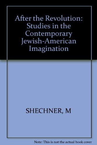 9780253304506: After the Revolution: Studies in the Contemporary Jewish-American Imagination