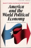 Stock image for America and the world political economy;: Atlantic dreams and national realities for sale by Book Deals