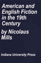 9780253305909: American and English fiction in the nineteenth century: An antigenre critique and comparison