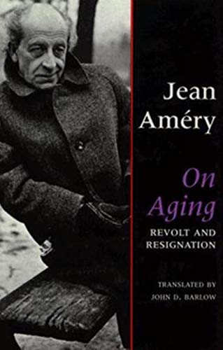 9780253306753: On Aging: Revolt and Resignation