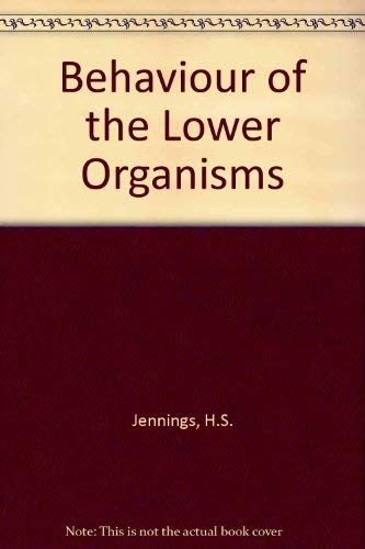 Imagen de archivo de Behavior of the Lower Organisms a la venta por Better World Books: West
