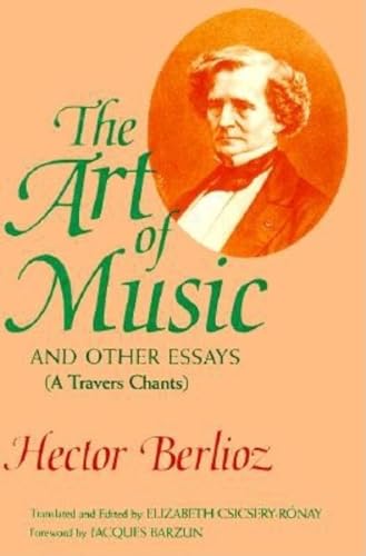 Beispielbild fr The Art of Music and Other Essays : (a Travers Chants) zum Verkauf von Better World Books