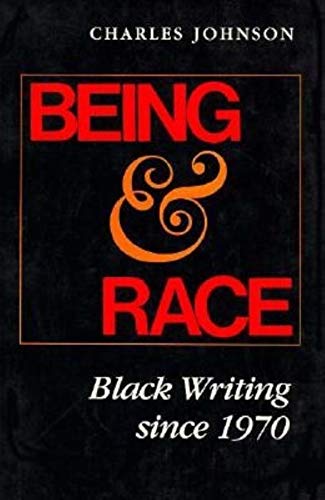 Being and Race: Black Writing Since 1970