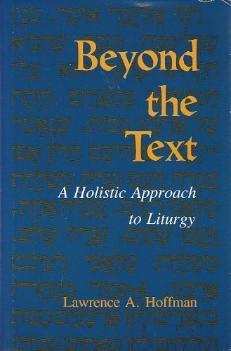 9780253311993: Beyond the Text: A Holistic Approach to Liturgy (Jewish Literature and Culture)