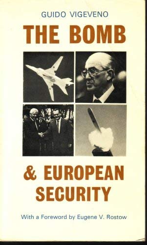 9780253312082: The Bomb and European Security