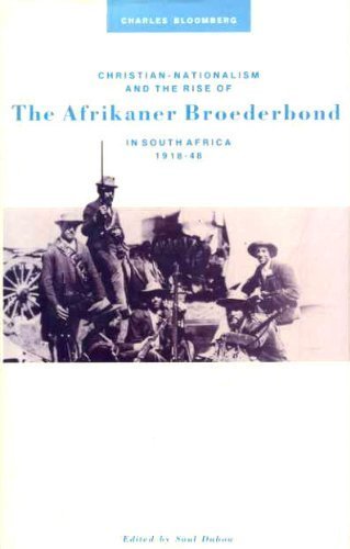 9780253312358: Christian Nationalism and the Rise of the Afrikaner Broederbond in South Africa, 1918-48